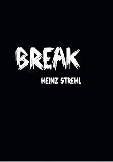 BREAK: Erzählungen und Kurzgeschichten