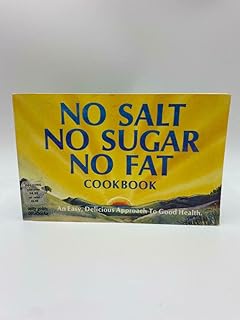 No Salt, No Sugar, No Fat Cook Book