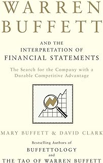 Simon & Schuster Warren buffett and the interpretation of financial statements: the search for the company with a durable competitive advantage