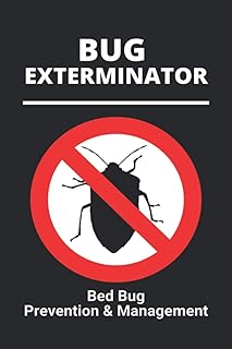 Bug Exterminator: Bed Bug Prevention & Management: Exterminator Bugs