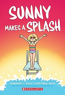 Sunny Makes a Splash: A Graphic Novel (Sunny #4): Volume 4