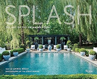 Splash: The Art of the Swimming Pool