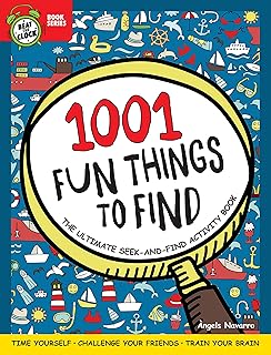 1001 Fun Things to Find: The Ultimate Seek-And-Fin: Time Yourself, Challenge Your Friends, Train Your