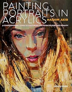 Search Press Painting Portraits in Acrylics: A Practical Guide to Contemporary Portraiture